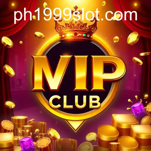 Exploring the 'VIP Club': A Premium Gaming Experience with Ph1999 Slot